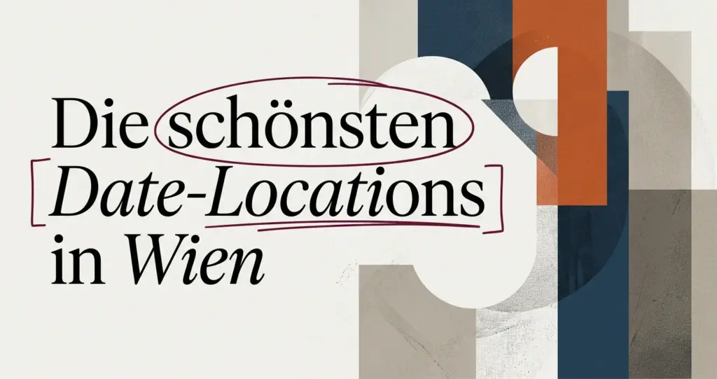 Die schönsten Date-Locations in Wien